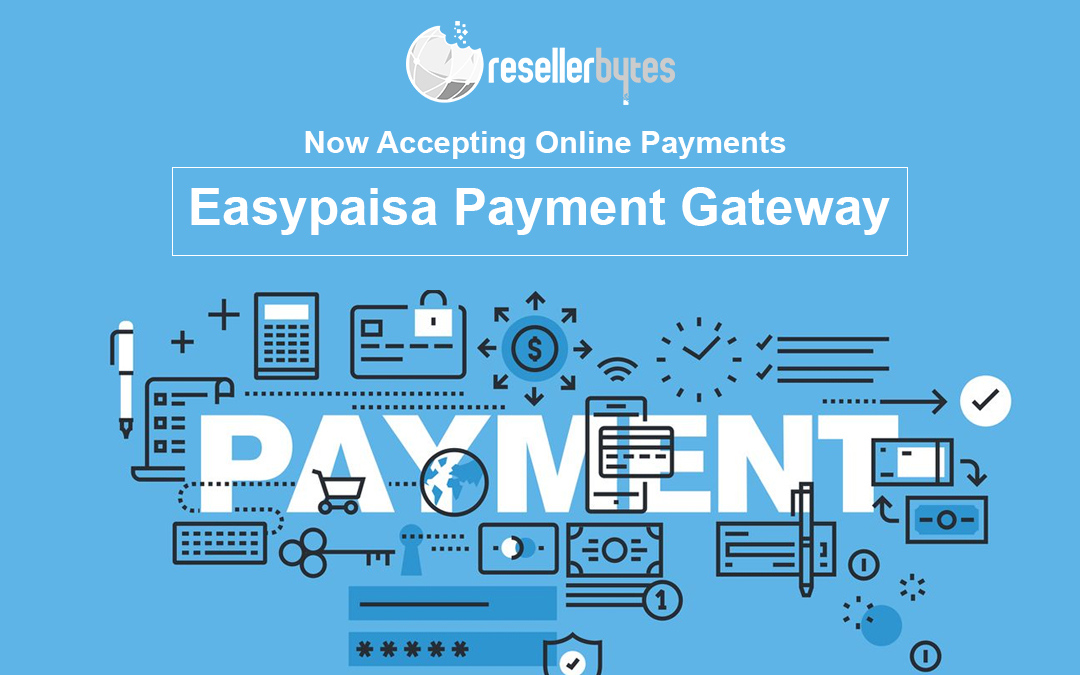 Now Accepting Online Payments with Easypaisa Payment Gateway